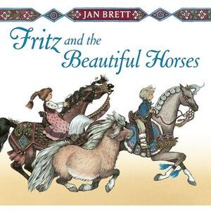 Fritz and the Beautiful Horses -- Jan Brett